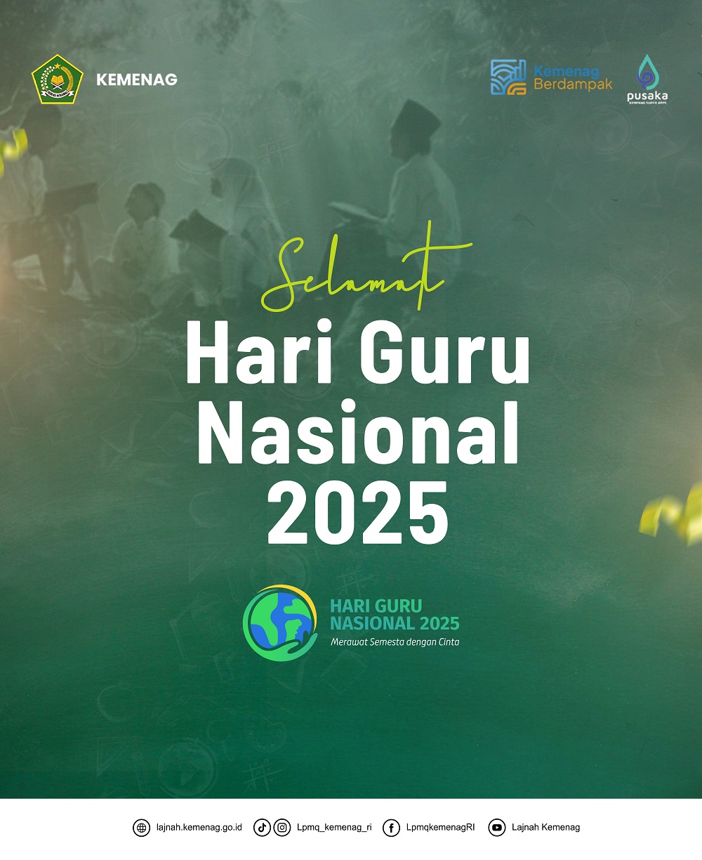 LPMQ dan Hari Guru Nasional: Sebuah Catatan Pemaknaan