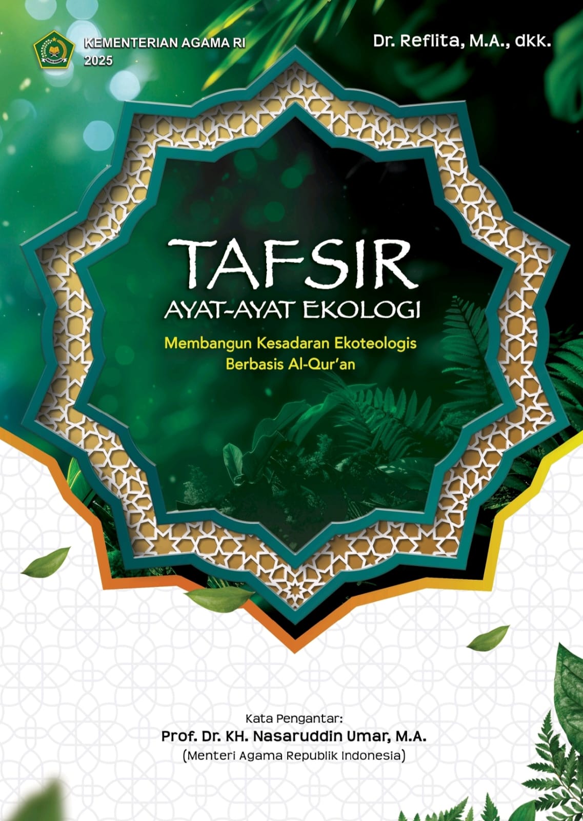 Siaran Pers Kemenag Luncurkan Buku Tafsir Ayat-Ayat Ekologi: Upaya Membangun Kesadaran Spiritual dalam Menjaga Bumi